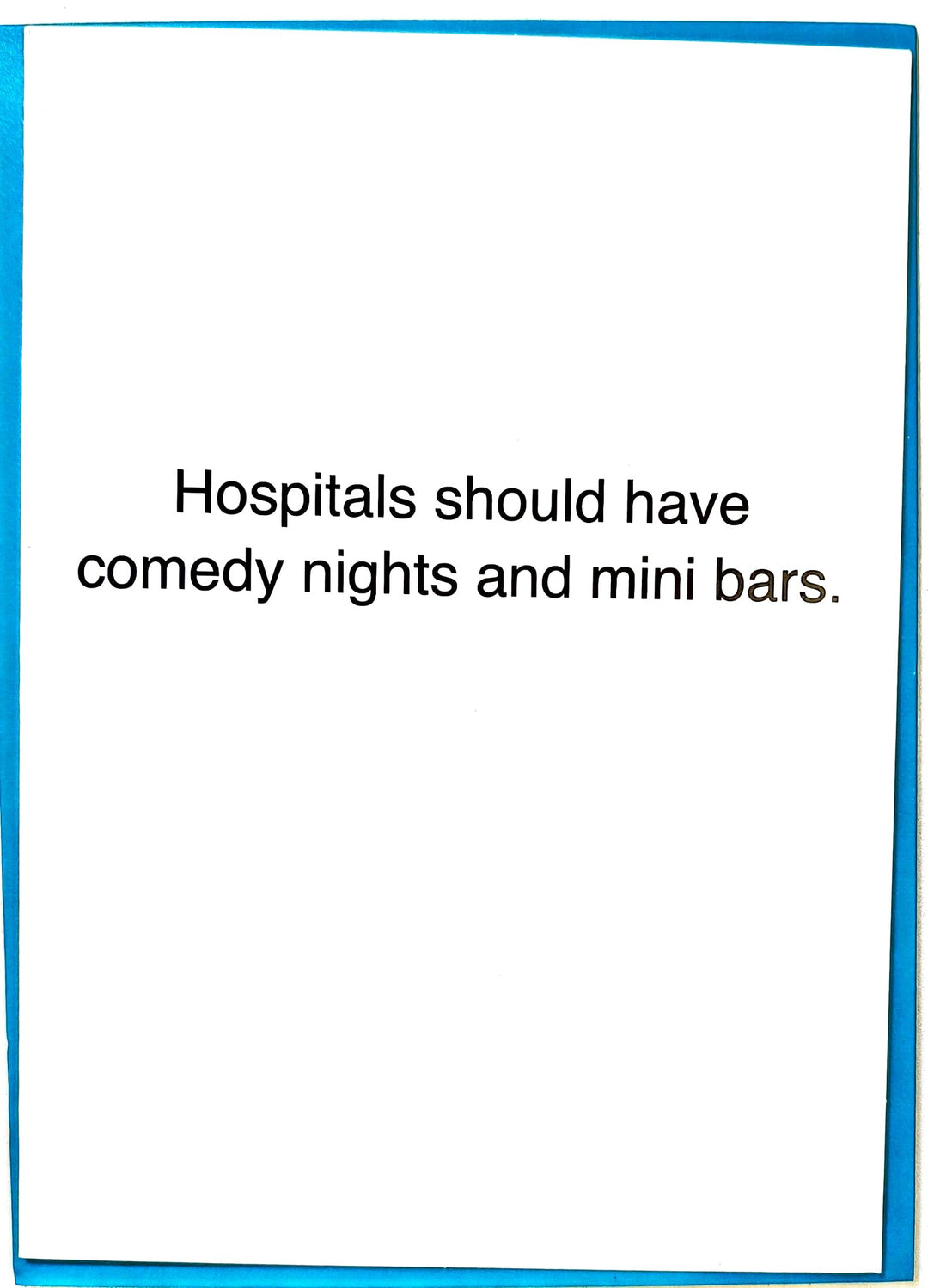 GET WELL - Hospitals should have comedy